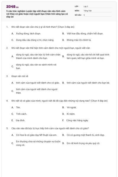 5 câu trắc nghiệm Luyện tập viết đoạn văn nêu tình cảm với thầy cô giáo hoặc một người bạn Chân trời sáng tạo có đáp án