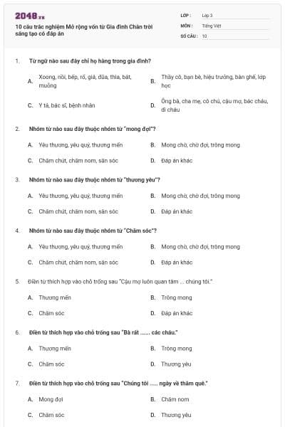 10 câu trắc nghiệm Mở rộng vốn từ Gia đình Chân trời sáng tạo có đáp án