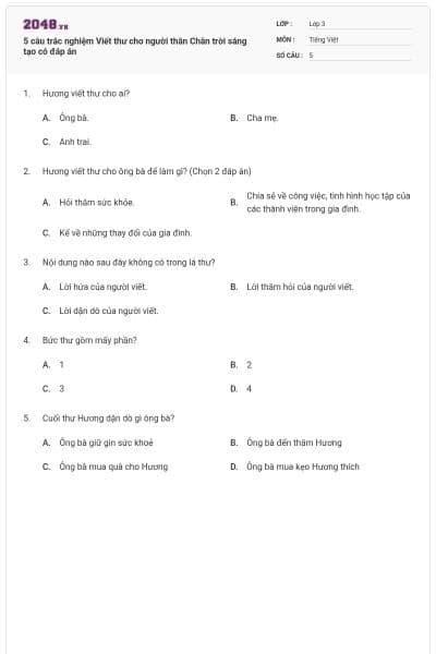 5 câu trắc nghiệm Viết thư cho người thân Chân trời sáng tạo có đáp án