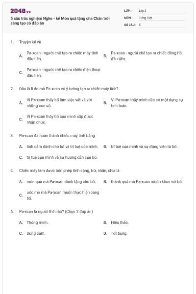 5 câu trắc nghiệm Nghe - kể Món quà tặng cha Chân trời sáng tạo có đáp án