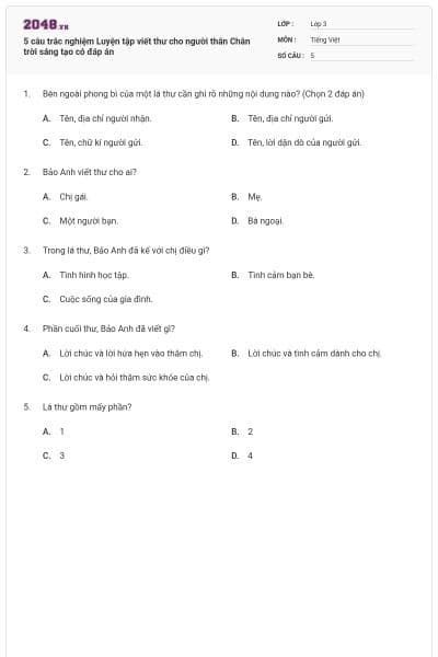 5 câu trắc nghiệm Luyện tập viết thư cho người thân Chân trời sáng tạo có đáp án