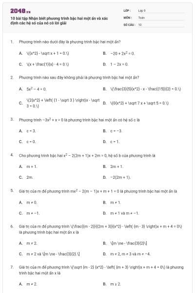 10 bài tập Nhận biết phương trình bậc hai một ẩn và xác định các hệ số của nó có lời giải