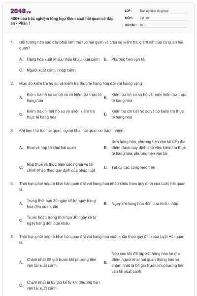 400+ câu trắc nghiệm tổng hợp Kiểm soát hải quan có đáp án - Phần 1