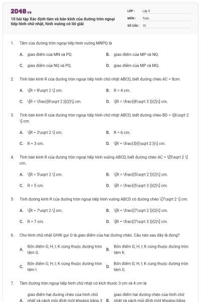 10 bài tập Xác định tâm và bán kính của đường tròn ngoại tiếp hình chữ nhật, hình vuông có lời giải