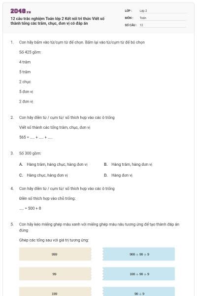 12 câu trắc nghiệm Toán lớp 2 Kết nối tri thức Viết số thành tổng các trăm, chục, đơn vị có đáp án