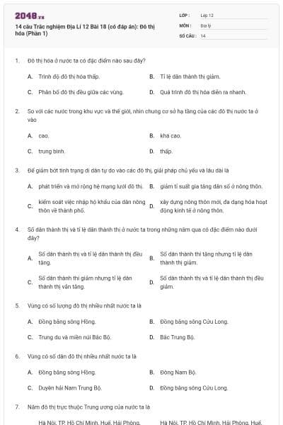 14 câu Trắc nghiệm Địa Lí 12 Bài 18 (có đáp án): Đô thị hóa (Phần 1)