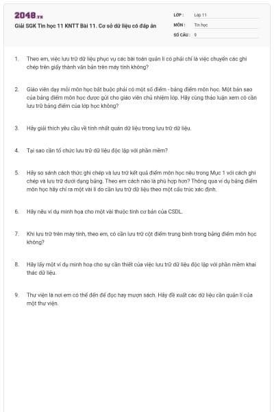 Giải SGK Tin học 11 KNTT Bài 11. Cơ sở dữ liệu có đáp án