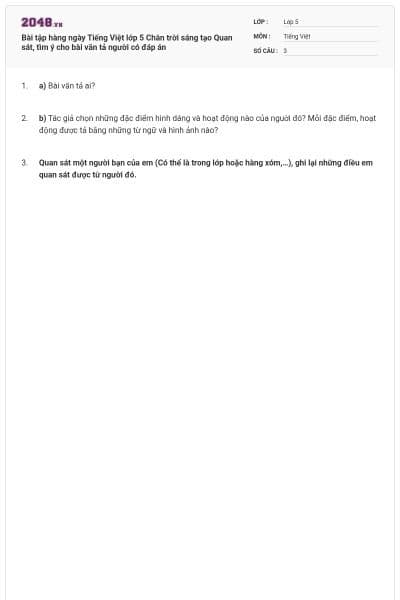 Bài tập hàng ngày Tiếng Việt lớp 5 Chân trời sáng tạo Quan sát, tìm ý cho bài văn tả người có đáp án