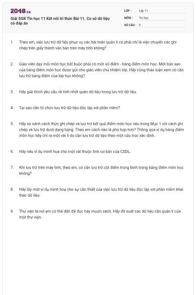 Giải SGK Tin học 11 Kết nối tri thức Bài 11. Cơ sở dữ liệu có đáp án
