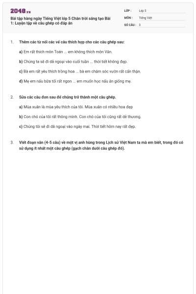 Bài tập hàng ngày Tiếng Việt lớp 5 Chân trời sáng tạo Bài 1: Luyện tập về câu ghép có đáp án