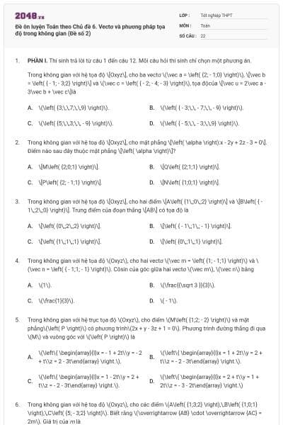Đề ôn luyện Toán theo Chủ đề 6. Vectơ và phương pháp tọa độ trong không gian (Đề số 2)