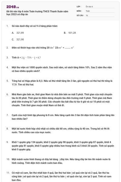 Đề thi vào lớp 6 môn Toán trường THCS Thanh Xuân năm học 2023 có đáp án