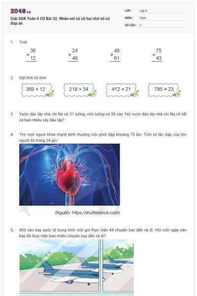 Giải SGK Toán 4 CD Bài 32. Nhân với số có hai chữ số có đáp án