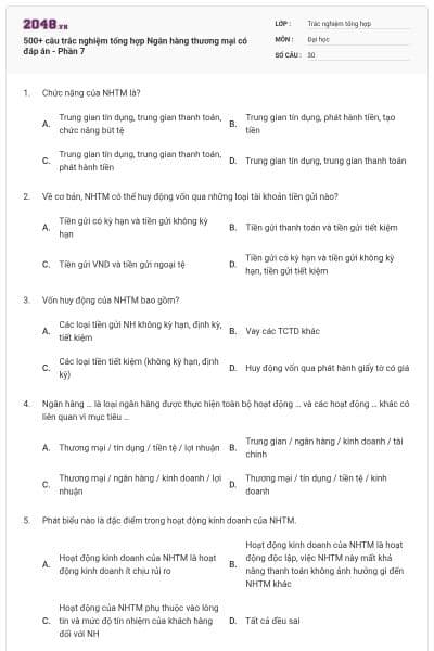 500+ câu trắc nghiệm tổng hợp Ngân hàng thương mại có đáp án - Phần 7
