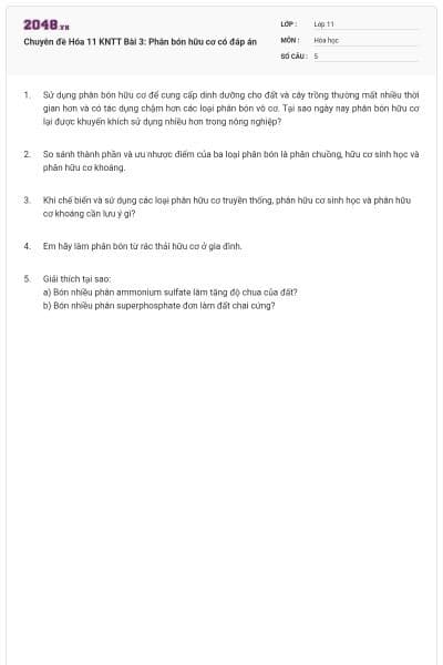 Chuyên đề Hóa 11 KNTT Bài 3: Phân bón hữu cơ có đáp án