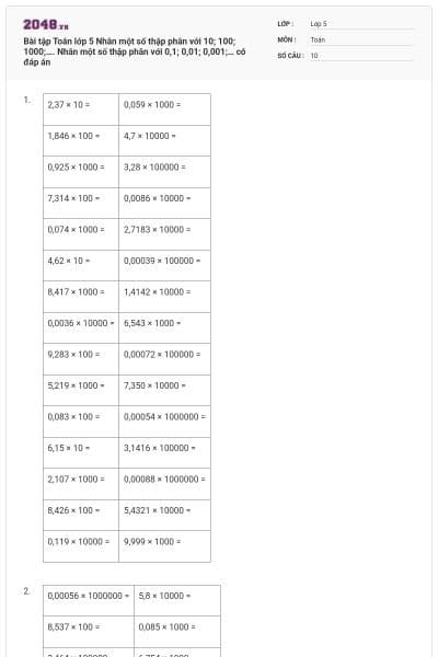 Bài tập Toán lớp 5 Nhân một số thập phân với 10; 100; 1000;…. Nhân một số thập phân với 0,1; 0,01; 0,001;… có đáp án