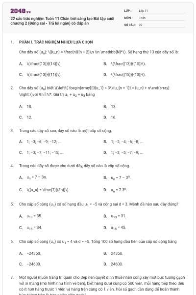 22 câu trắc nghiệm Toán 11 Chân trời sáng tạo Bài tập cuối chương 2 (Đúng sai - Trả lời ngắn) có đáp án