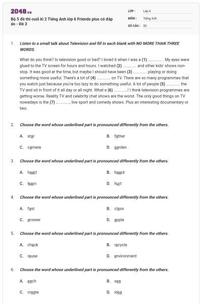 Bộ 5 đề thi cuối kì 2 Tiếng Anh lớp 6 Friends plus có đáp án - Đề 3