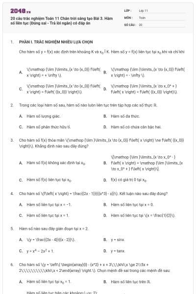 20 câu trắc nghiệm Toán 11 Chân trời sáng tạo Bài 3. Hàm số liên tục (Đúng sai - Trả lời ngắn) có đáp án