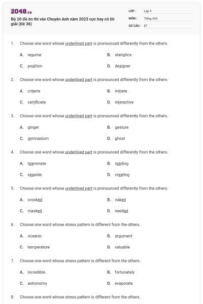 Bộ 20 đề ôn thi vào Chuyên Anh năm 2023 cực hay có lời giải (Đề 36)