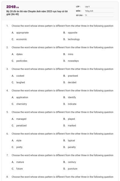 Bộ 20 đề ôn thi vào Chuyên Anh năm 2023 cực hay có lời giải (Đề 40)