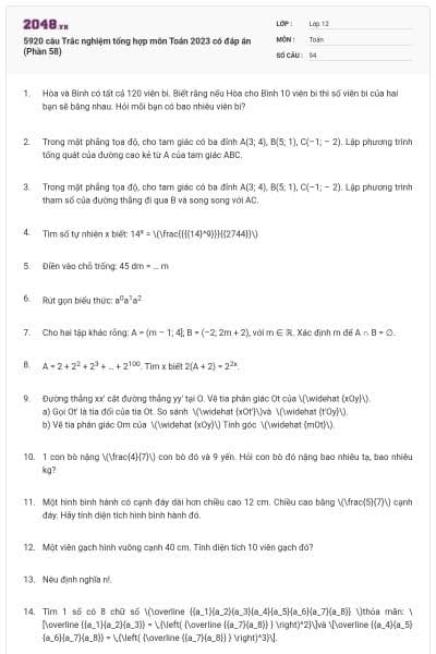 5920 câu Trắc nghiệm tổng hợp môn Toán 2023 có đáp án (Phần 58)