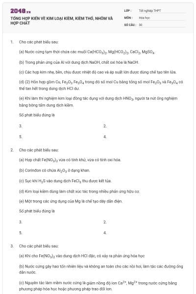 TỔNG HỢP KIẾN VỀ KIM LOẠI KIỀM, KIỀM THỔ, NHÔM VÀ HỢP CHẤT