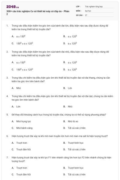 300+ câu trắc nghiệm Cơ sở thiết kế máy có đáp án - Phần 2