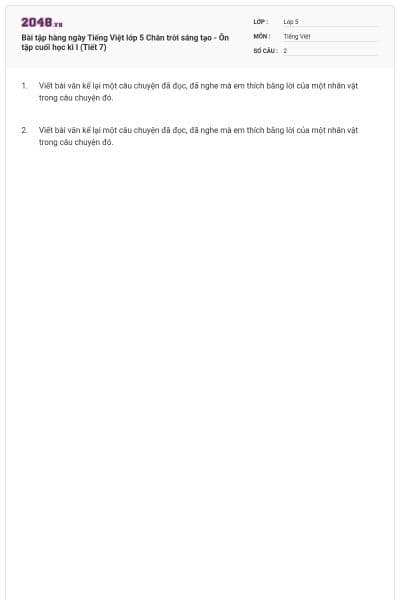 Bài tập hàng ngày Tiếng Việt lớp 5 Chân trời sáng tạo - Ôn tập cuối học kì I (Tiết 7)