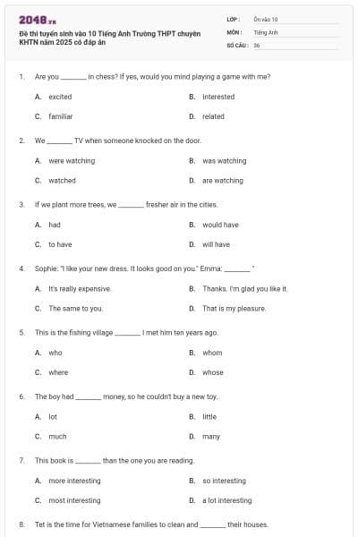 Đề thi tuyển sinh vào 10 Tiếng Anh Trường THPT chuyên KHTN năm 2025 có đáp án