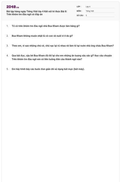 Bài tập hàng ngày Tiếng Việt lớp 4 Kết nối tri thức Bài 8: Trên khóm tre đầu ngõ có đáp án