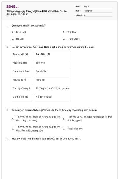 Bài tập hàng ngày Tiếng Việt lớp 4 Kết nối tri thức Bài 24: Quê ngoại có đáp án