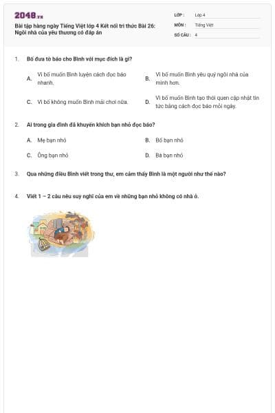 Bài tập hàng ngày Tiếng Việt lớp 4 Kết nối tri thức Bài 26: Ngôi nhà của yêu thương có đáp án