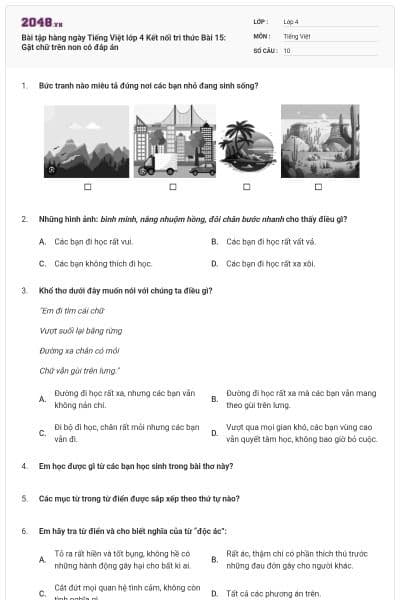 Bài tập hàng ngày Tiếng Việt lớp 4 Kết nối tri thức Bài 15: Gặt chữ trên non có đáp án