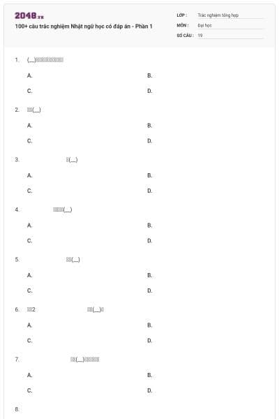 100+ câu trắc nghiệm Nhật ngữ học có đáp án - Phần 1