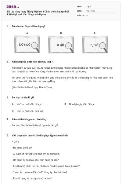 Bài tập hàng ngày Tiếng Việt lớp 3 Chân trời sáng tạo Bài 4: Nhớ lại buổi đầu đi học có đáp án