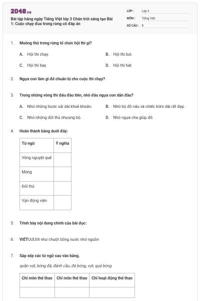 Bài tập hàng ngày Tiếng Việt lớp 3 Chân trời sáng tạo Bài 1: Cuộc chạy đua trong rừng có đáp án