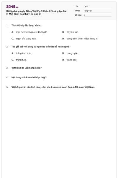 Bài tập hàng ngày Tiếng Việt lớp 3 Chân trời sáng tạo Bài 2: Một điểm đến thú vị có đáp án
