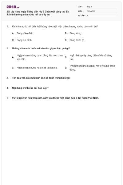 Bài tập hàng ngày Tiếng Việt lớp 3 Chân trời sáng tạo Bài 4: Mênh mông mùa nước nổi có đáp án