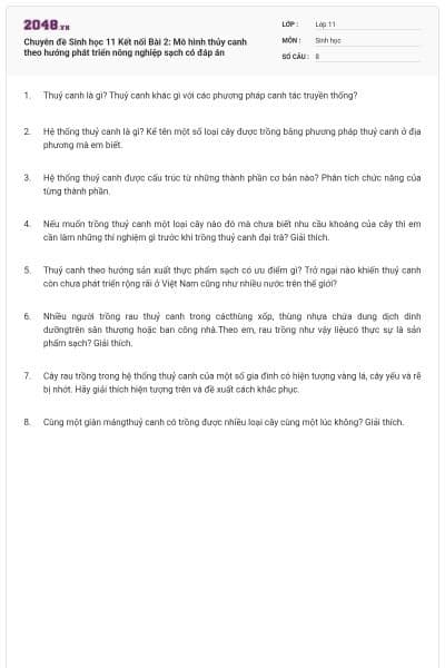 Chuyên đề Sinh học 11 Kết nối Bài 2: Mô hình thủy canh theo hướng phát triển nông nghiệp sạch có đáp án