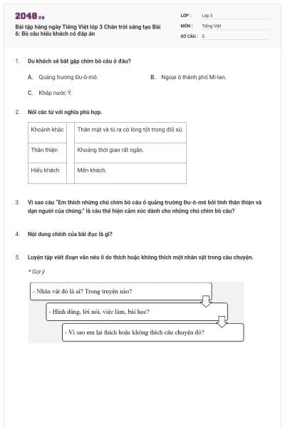 Bài tập hàng ngày Tiếng Việt lớp 3 Chân trời sáng tạo Bài 6: Bồ câu hiếu khách có đáp án