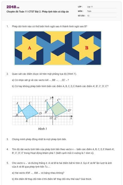 Chuyên đề Toán 11 CTST Bài 2. Phép tịnh tiến có đáp án