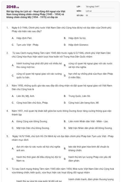 Bài tập tổng ôn Lịch sử - Hoạt động đối ngoại của Việt Nam trong kháng chiến chống Pháp (1945 - 1954) và kháng chiến chống Mỹ (1954 - 1975) có đáp án