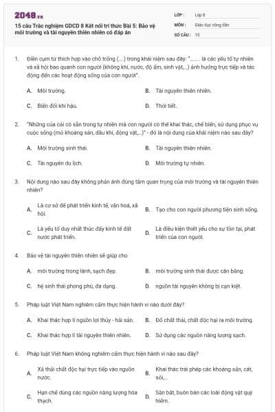 15 câu Trắc nghiệm GDCD 8 Kết nối tri thức Bài 5: Bảo vệ môi trường và tài nguyên thiên nhiên có đáp án