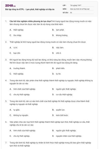 Bài tập tổng ôn KTPL - Lạm phát, thất nghiệp có đáp án