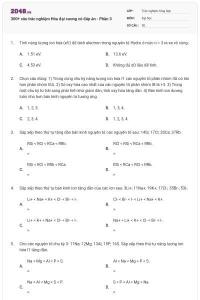 300+ câu trắc nghiệm Hóa đại cương có đáp án - Phần 3