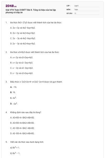 Giải VTH Toán 8 KNTT Bài 8. Tổng và hiệu của hai lập phương có đáp án