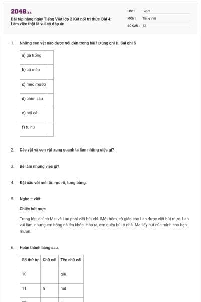 Bài tập hàng ngày Tiếng Việt lớp 2 Kết nối tri thức Bài 4: Làm việc thật là vui có đáp án