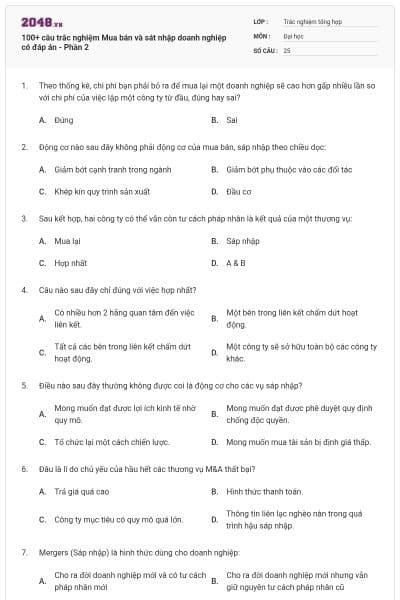 100+ câu trắc nghiệm Mua bán và sát nhập doanh nghiệp có đáp án - Phần 2