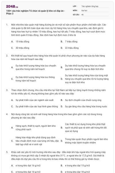 100+ câu trắc nghiệm Tổ chức và quản lý kho có đáp án - Phần 3